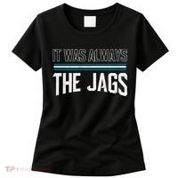 It Was Always The Jags Stripes Women's T-Shirt thumb 0