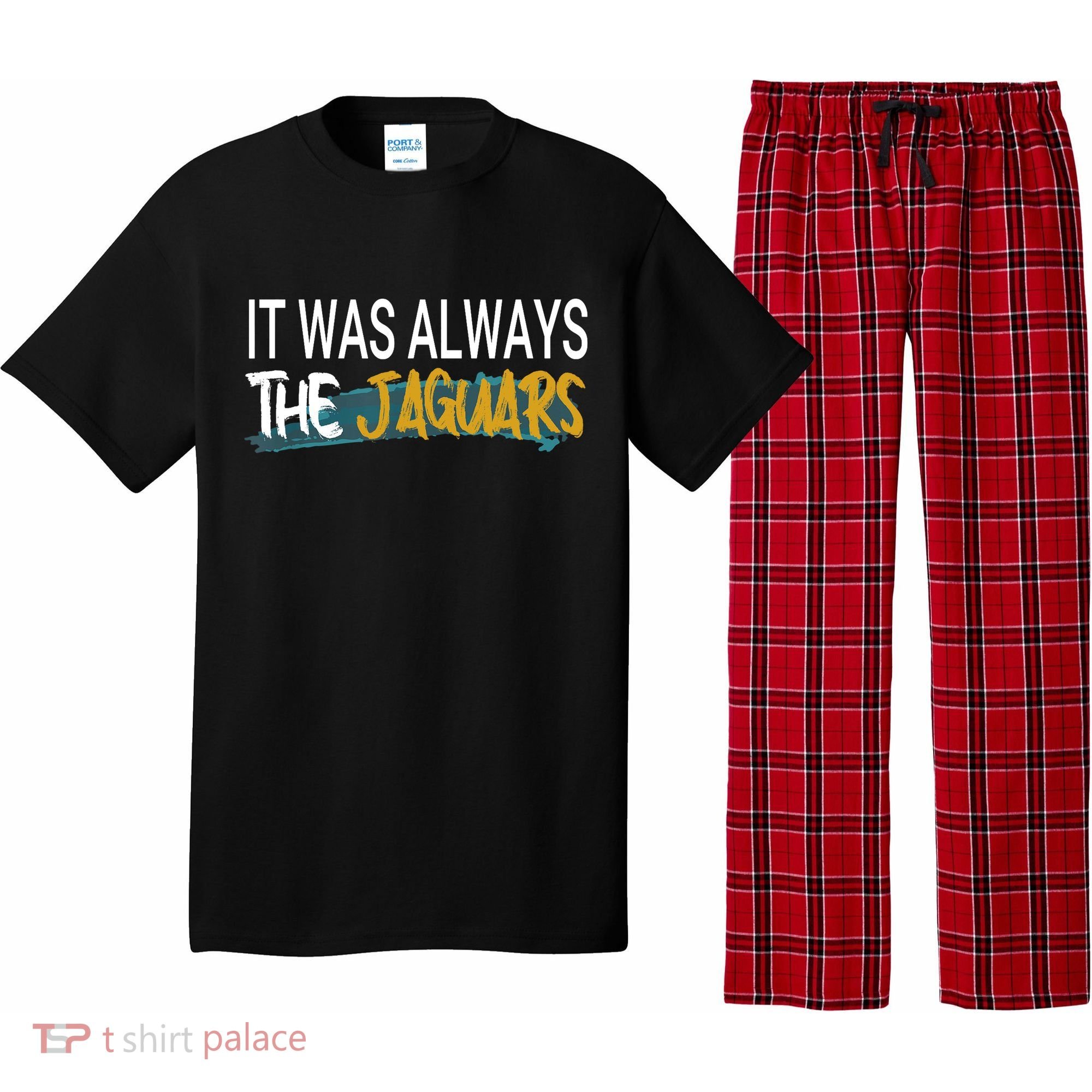 It Was Always The Jaguars Pajama Set