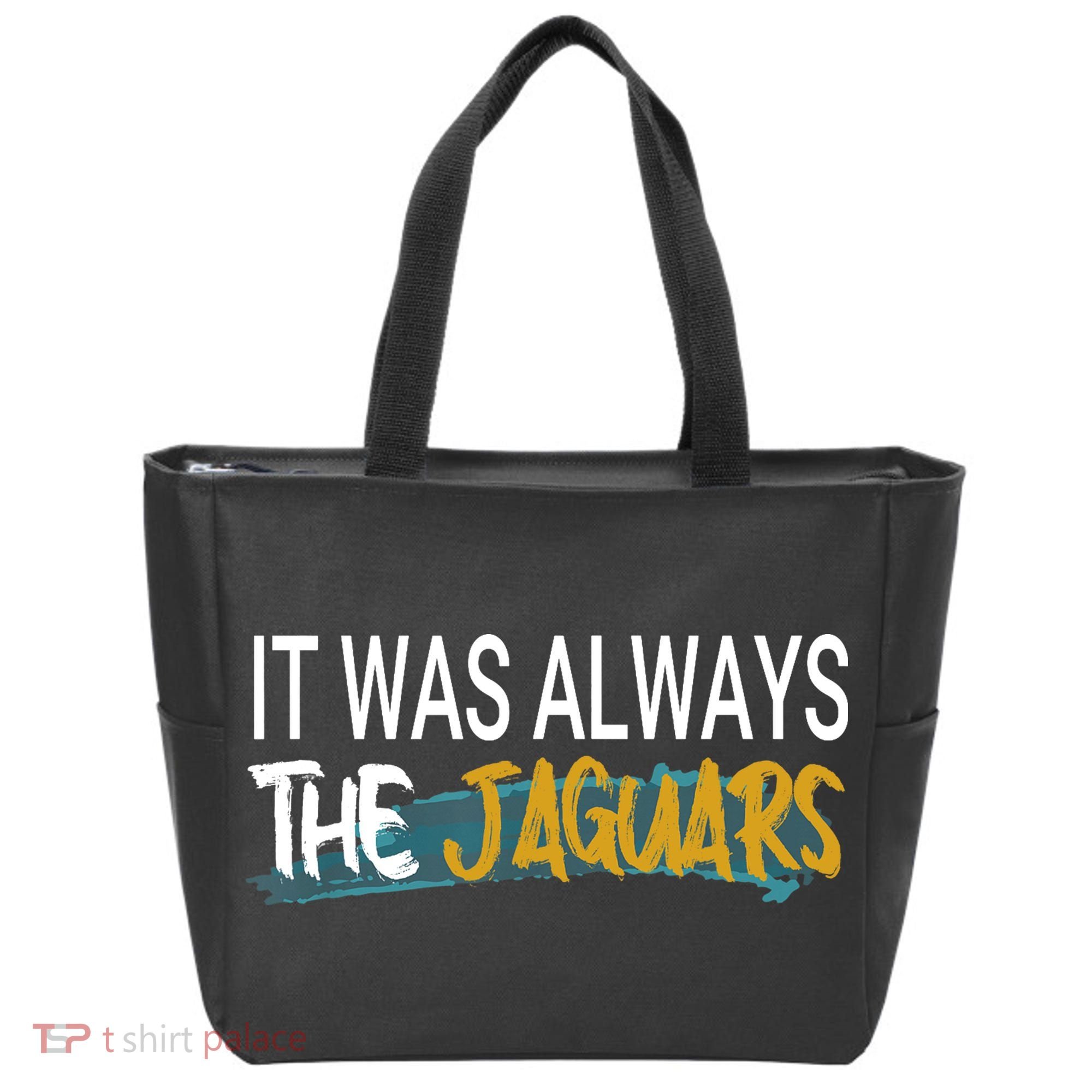 It Was Always The Jaguars Tote Bag