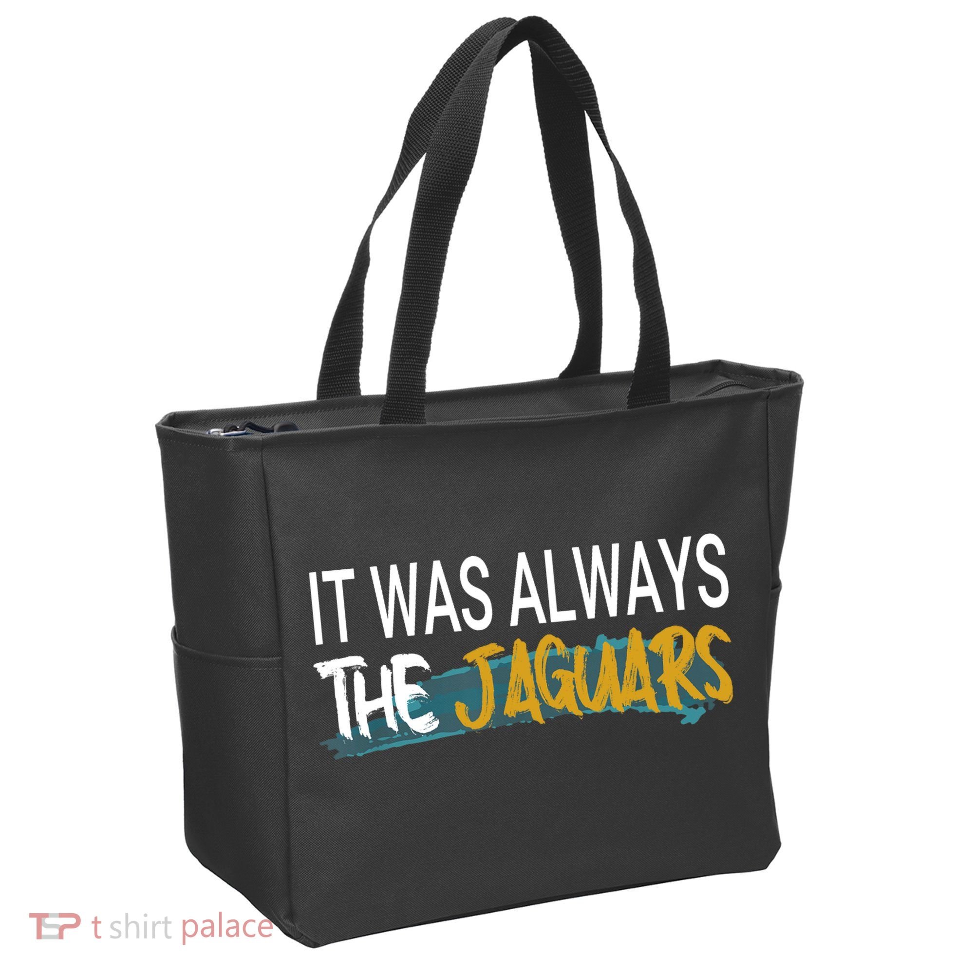 It Was Always The Jaguars Tote Bag