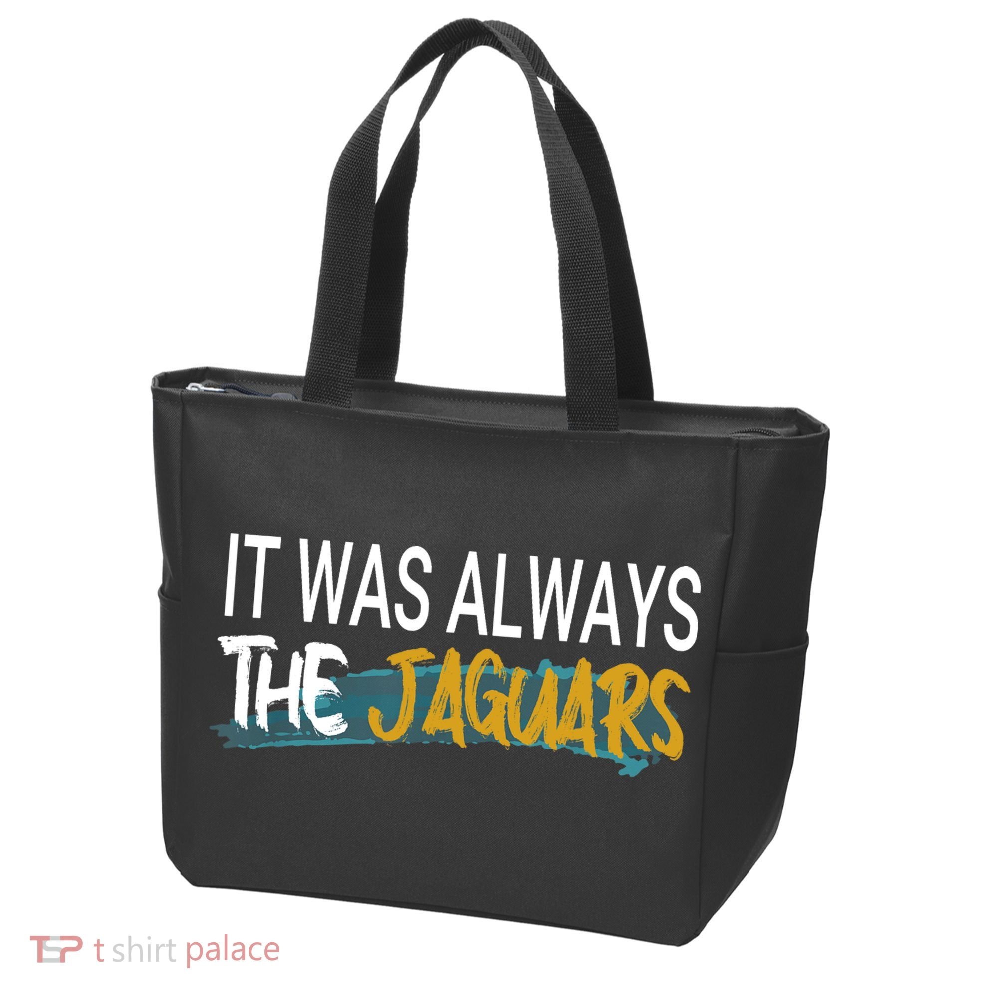 It Was Always The Jaguars Tote Bag