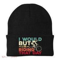 I Would But I’m Riding That Day For Cyclist Or Biking Lover Beanie thumb 0