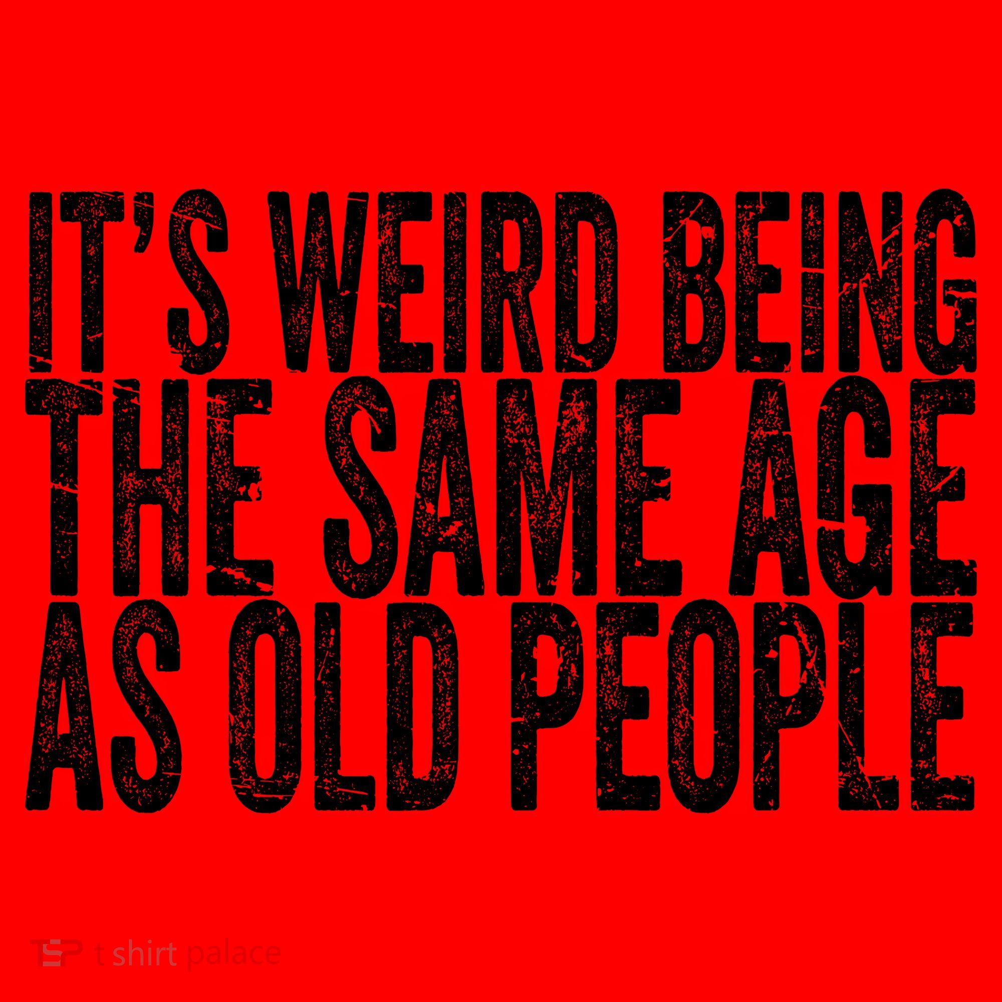 Its Weird Being The Same Age As Old People Retro Sarcastic Santa Hat