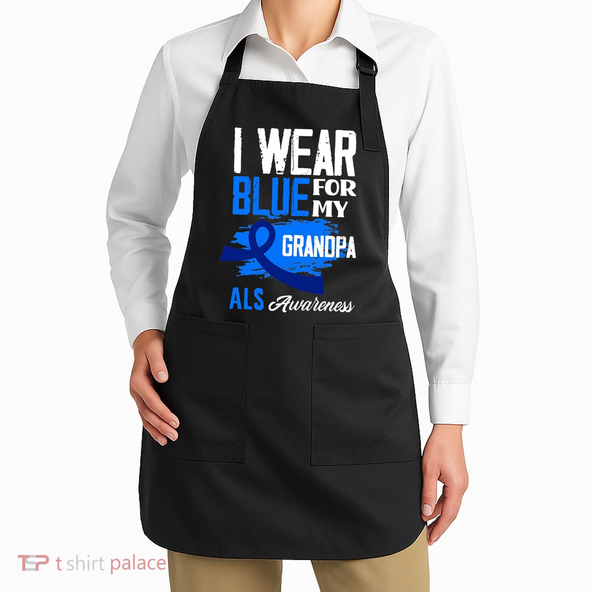 I Wear Blue For My Grandpa Support ALS Awareness Apron