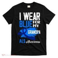 I Wear Blue For My Grandpa Support ALS Awareness T-Shirt thumb 0