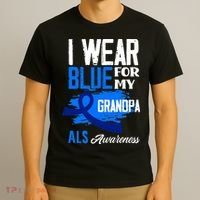 I Wear Blue For My Grandpa Support ALS Awareness T-Shirt thumb 3