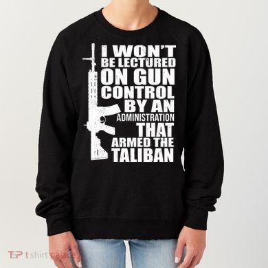 I Won't Be Lectured On Gun Control By An Administration Women's Sweatshirt