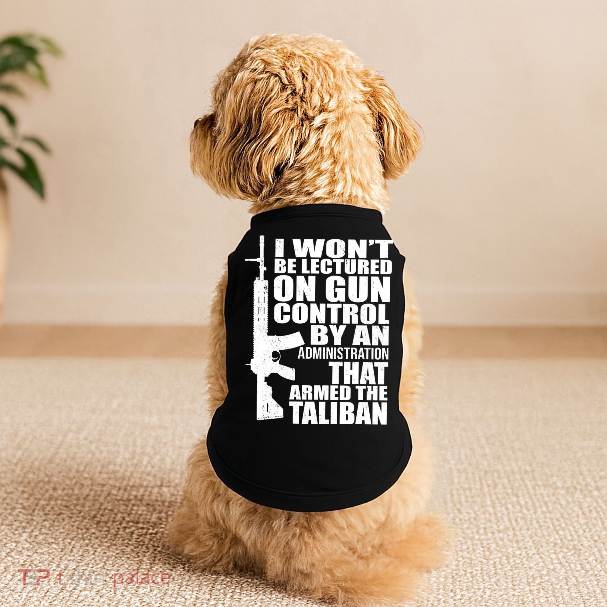 I Won't Be Lectured On Gun Control By An Administration Doggie Tank