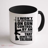 I Won't Be Lectured On Gun Control By An Administration Coffee Mug thumb 1