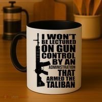 I Won't Be Lectured On Gun Control By An Administration Coffee Mug thumb 4