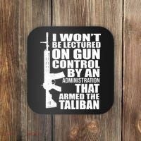 I Won't Be Lectured On Gun Control By An Administration Coaster thumb 0