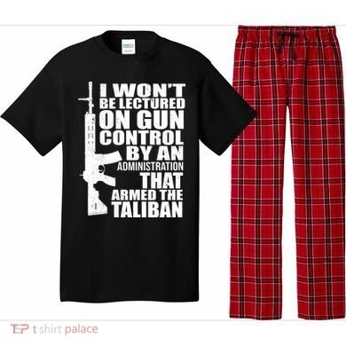 I Won't Be Lectured On Gun Control By An Administration Pajama Set