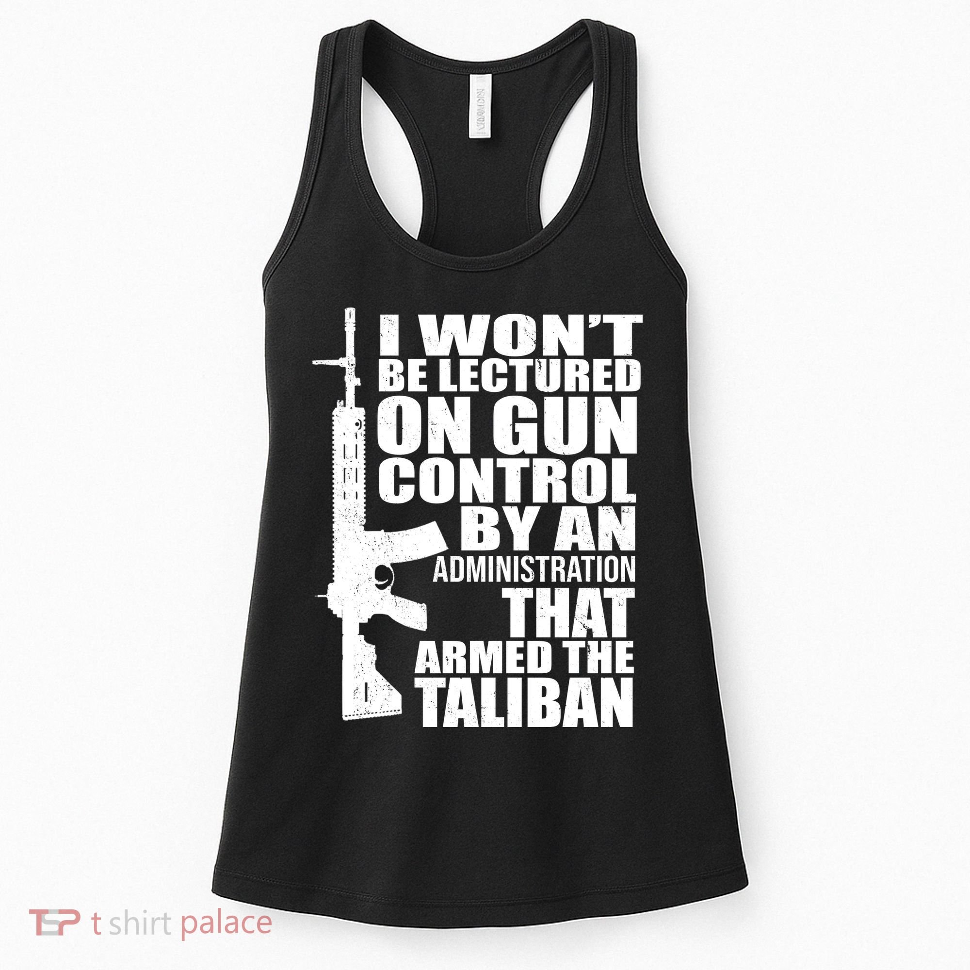 I Won't Be Lectured On Gun Control By An Administration Women's Tank Top