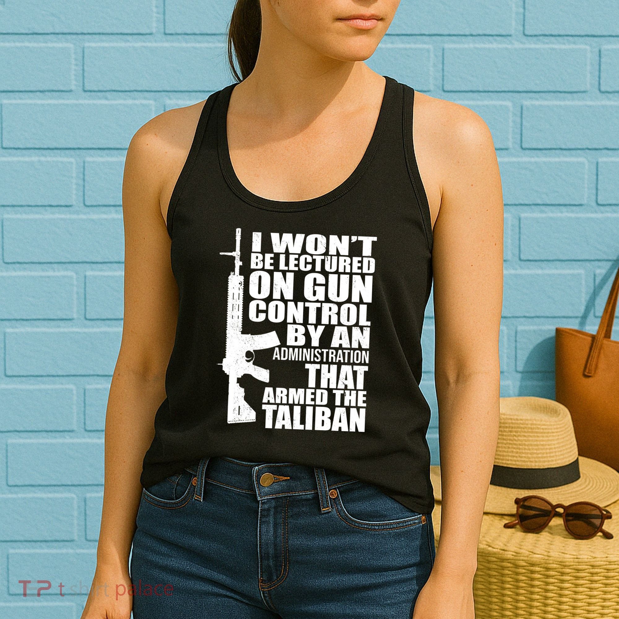 I Won't Be Lectured On Gun Control By An Administration Women's Tank Top