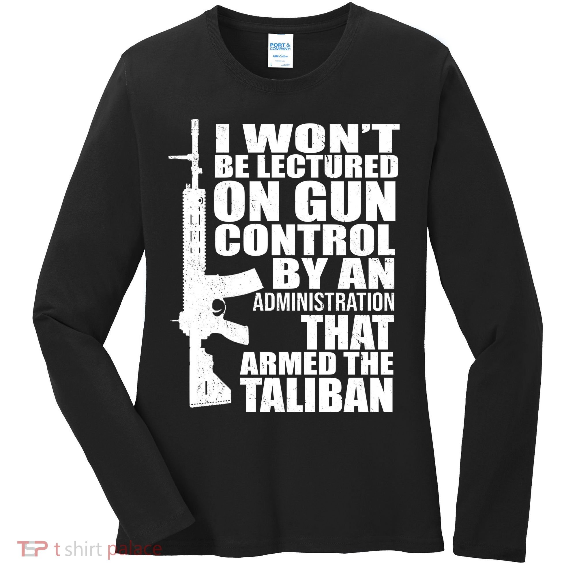 I Won't Be Lectured On Gun Control By An Administration Women's Long Sleeve Shirt