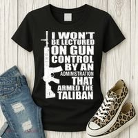 I Won't Be Lectured On Gun Control By An Administration Women's T-Shirt thumb 3