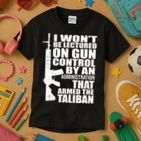 I Won't Be Lectured On Gun Control By An Administration Kids T-Shirt thumb 3