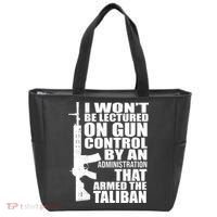 I Won't Be Lectured On Gun Control By An Administration Tote Bag thumb 0