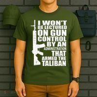 I Won't Be Lectured On Gun Control By An Administration T-Shirt thumb 6