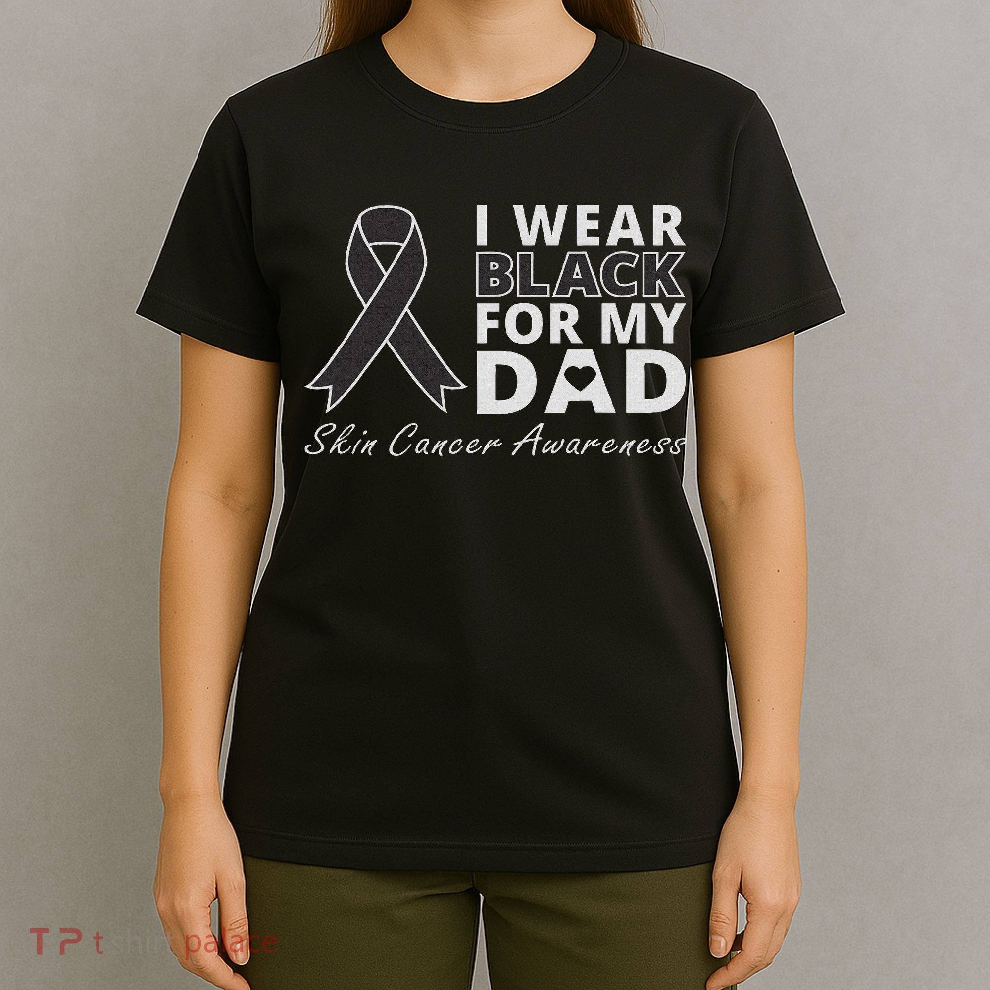 I Wear Black For My Dad Melanoma Awareness Warrior T-Shirt