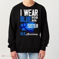 I Wear Blue For My Sister Support ALS Awareness Women's Sweatshirt thumb 0