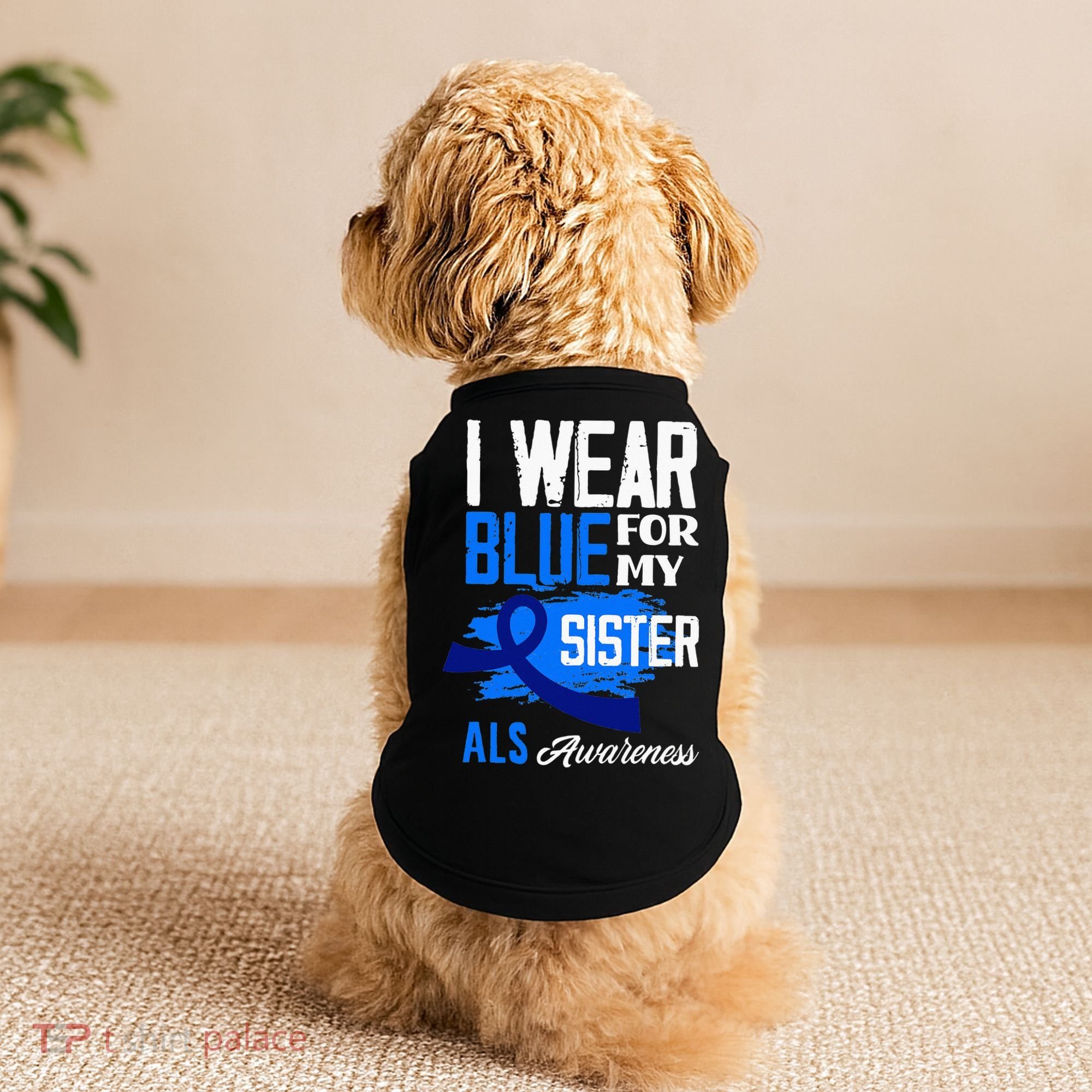 I Wear Blue For My Sister Support ALS Awareness Doggie Tank