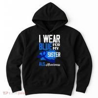 I Wear Blue For My Sister Support ALS Awareness Hoodie thumb 0