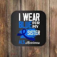 I Wear Blue For My Sister Support ALS Awareness Coaster thumb 0