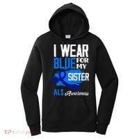 I Wear Blue For My Sister Support ALS Awareness Women's Hoodie thumb 0