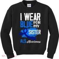 I Wear Blue For My Sister Support ALS Awareness Kids Sweatshirt thumb 0