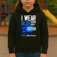 I Wear Blue For My Sister Support ALS Awareness Kids Hoodie thumb 3