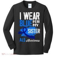 I Wear Blue For My Sister Support ALS Awareness Kids Long Sleeve Shirt thumb 0