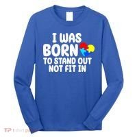 I Was Born To Stand Out Not Fit In Autism Awareness Long Sleeve Shirt thumb 0