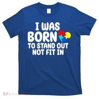 I Was Born To Stand Out Not Fit In Autism Awareness T-Shirt thumb 0