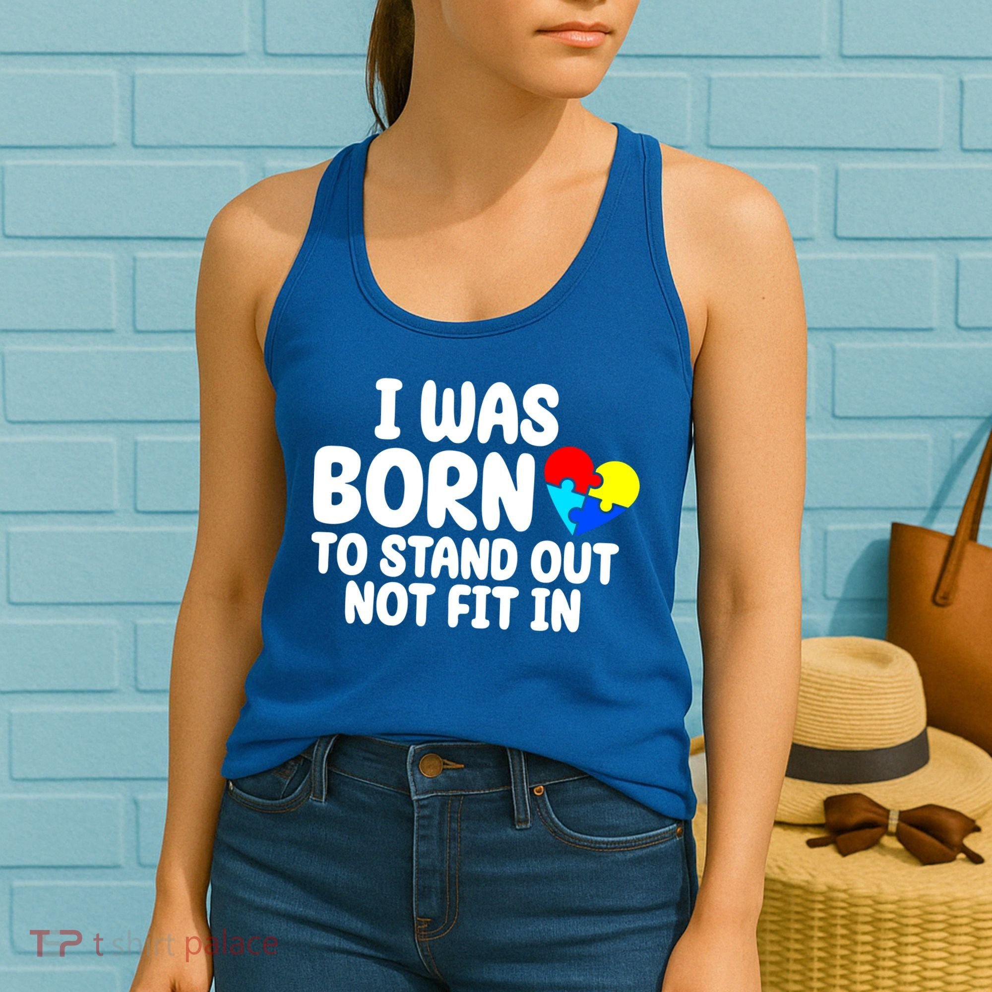 I Was Born To Stand Out Not Fit In Autism Awareness Women's Tank Top