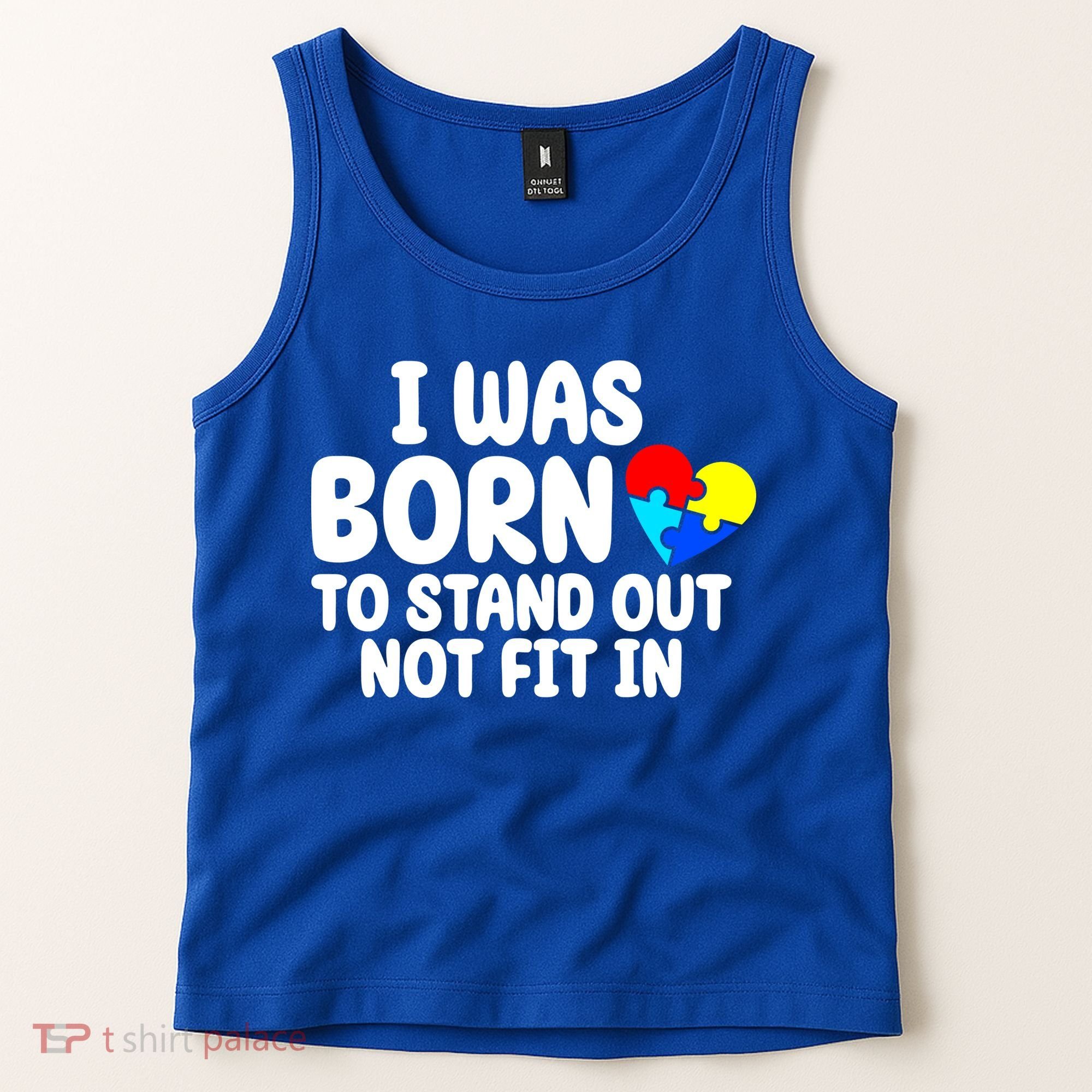I Was Born To Stand Out Not Fit In Autism Awareness Tank Top