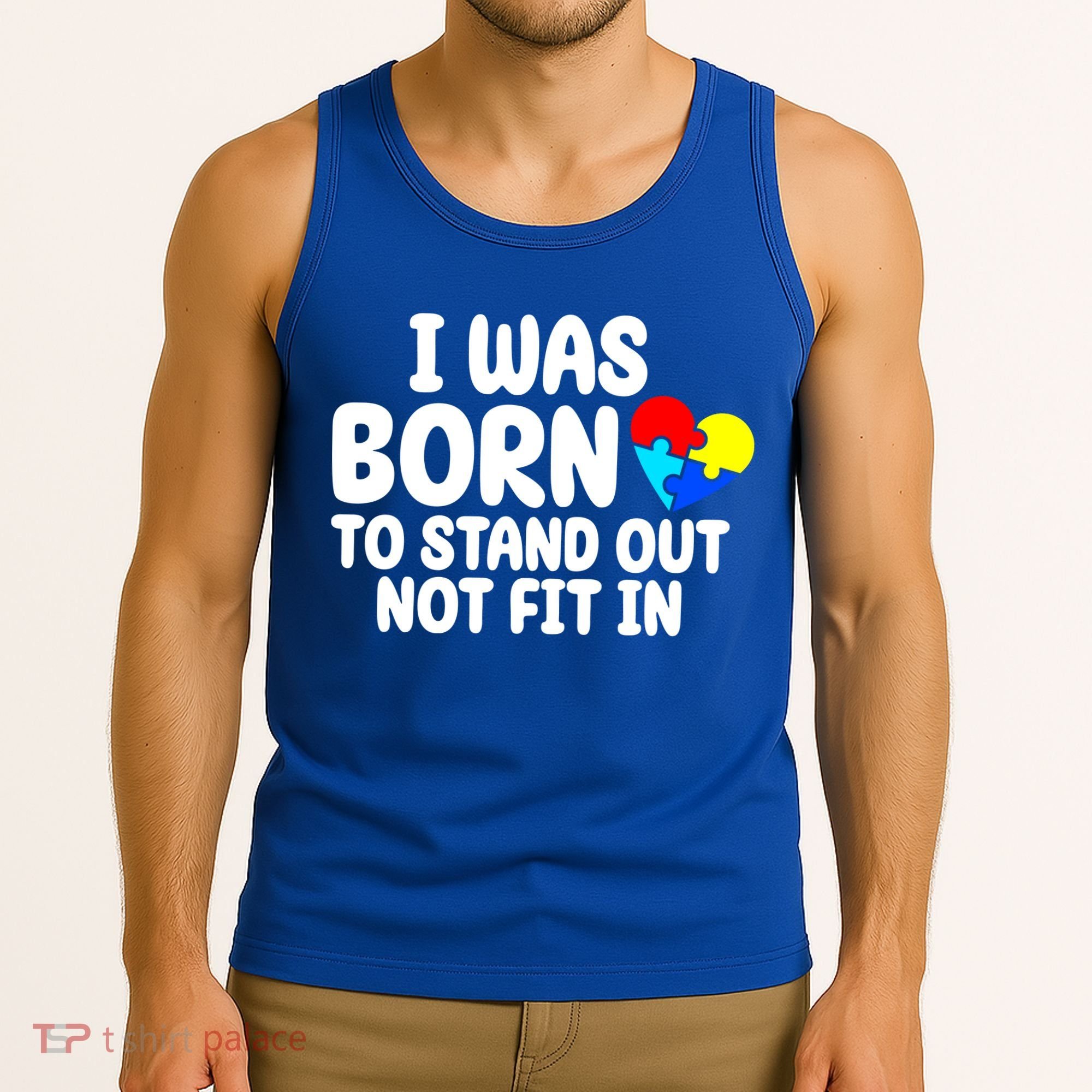 I Was Born To Stand Out Not Fit In Autism Awareness Tank Top