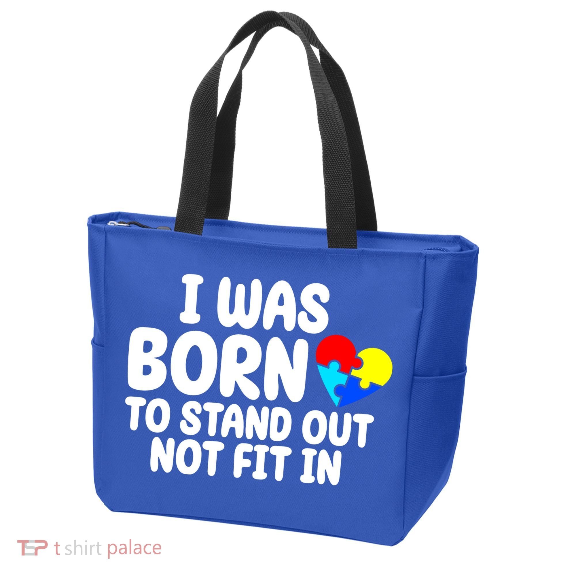 I Was Born To Stand Out Not Fit In Autism Awareness Tote Bag