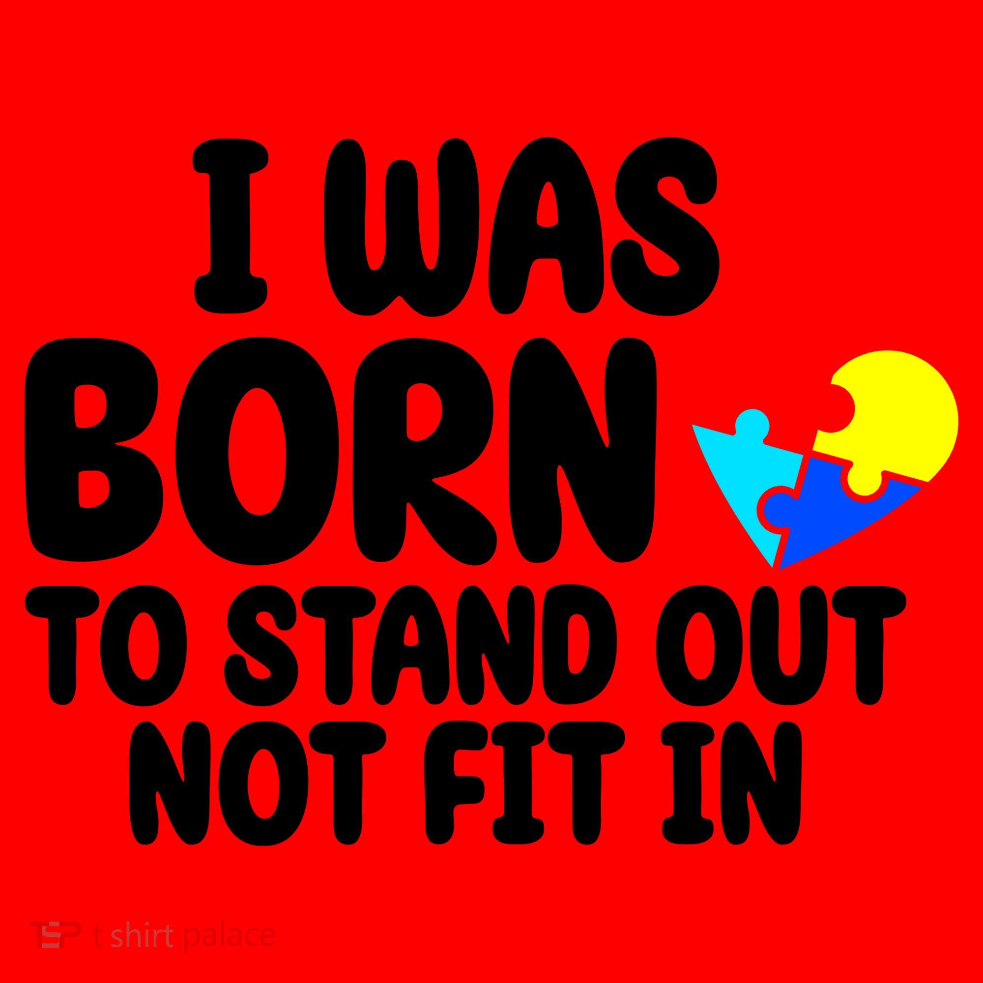 I Was Born To Stand Out Not Fit In Autism Awareness Santa Hat