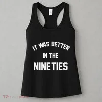 It Was Better In The Nineties Women's Tank Top thumb 3