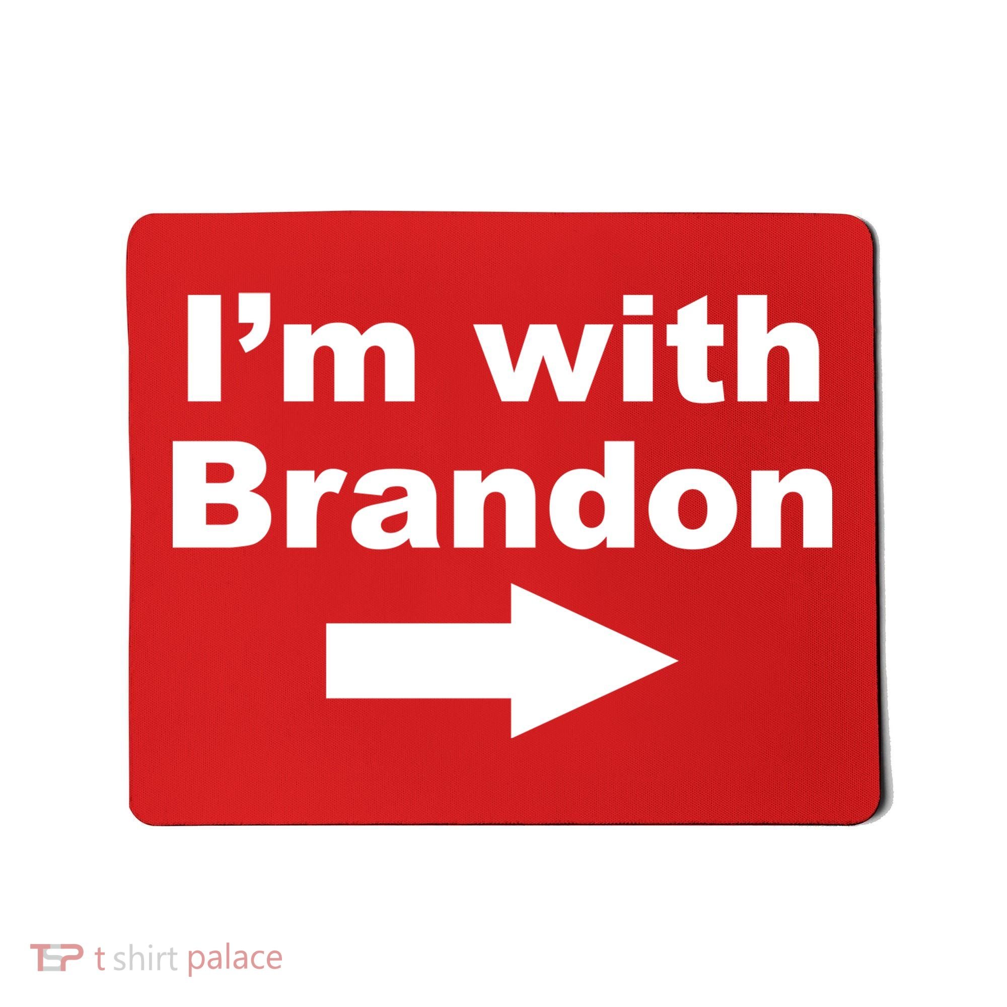 I'm With Brandon FJB Funny Anti Biden Chant Meme Mousepad