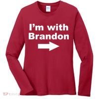I'm With Brandon FJB Funny Anti Biden Chant Meme Women's Long Sleeve Shirt thumb 0
