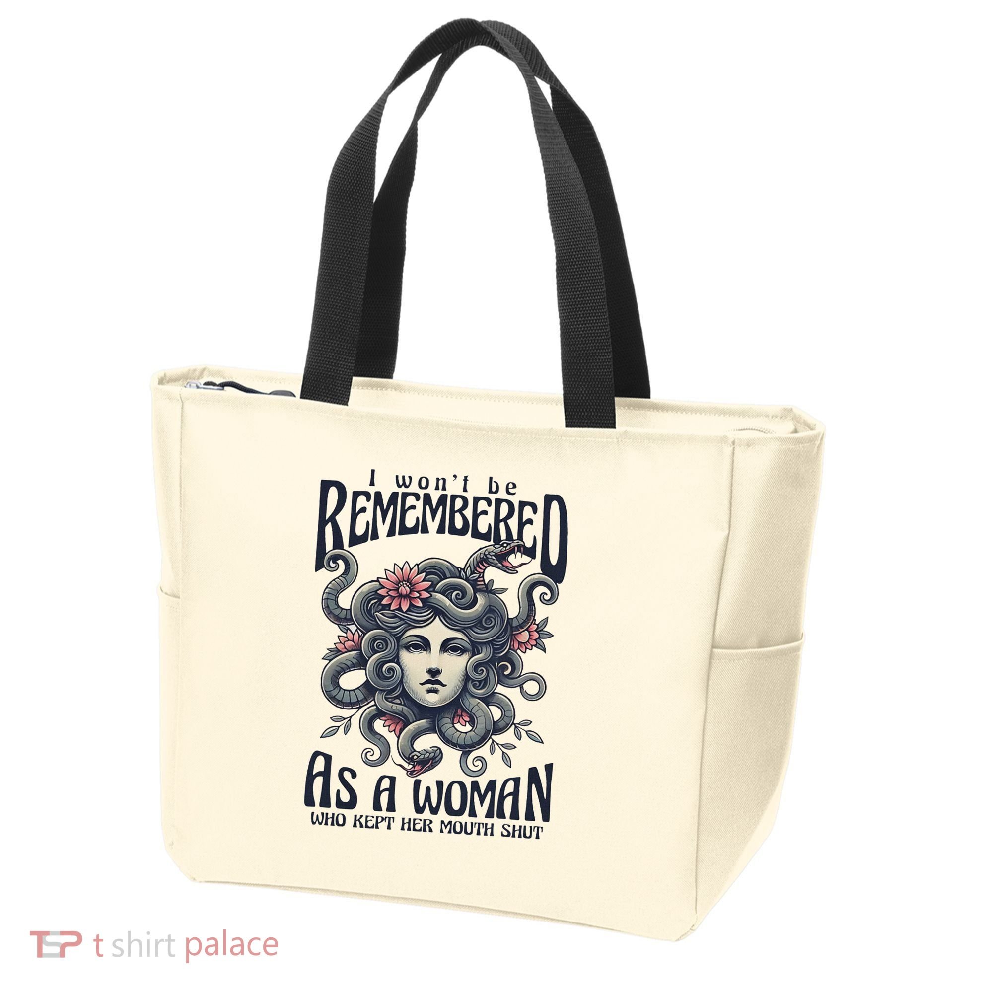 I WonT Be Remembered As A Woman Who Kept Her Mouth Shut Tote Bag