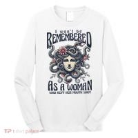 I WonT Be Remembered As A Woman Who Kept Her Mouth Shut Long Sleeve Shirt thumb 0