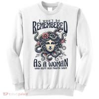 I WonT Be Remembered As A Woman Who Kept Her Mouth Shut Sweatshirt thumb 0
