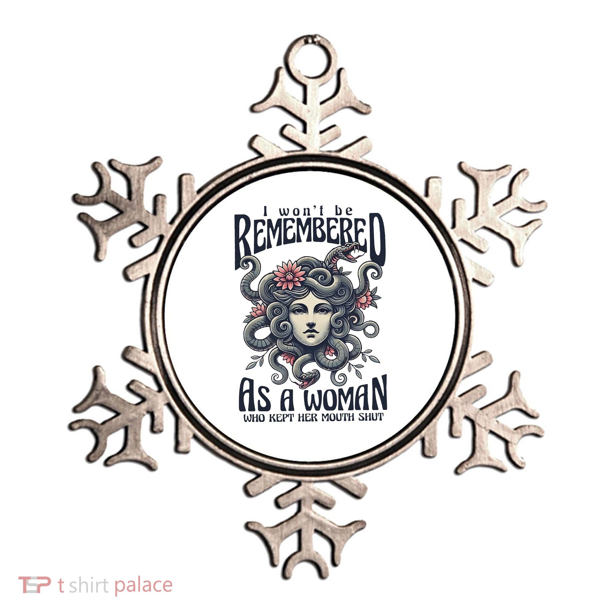 I WonT Be Remembered As A Woman Who Kept Her Mouth Shut Ornament