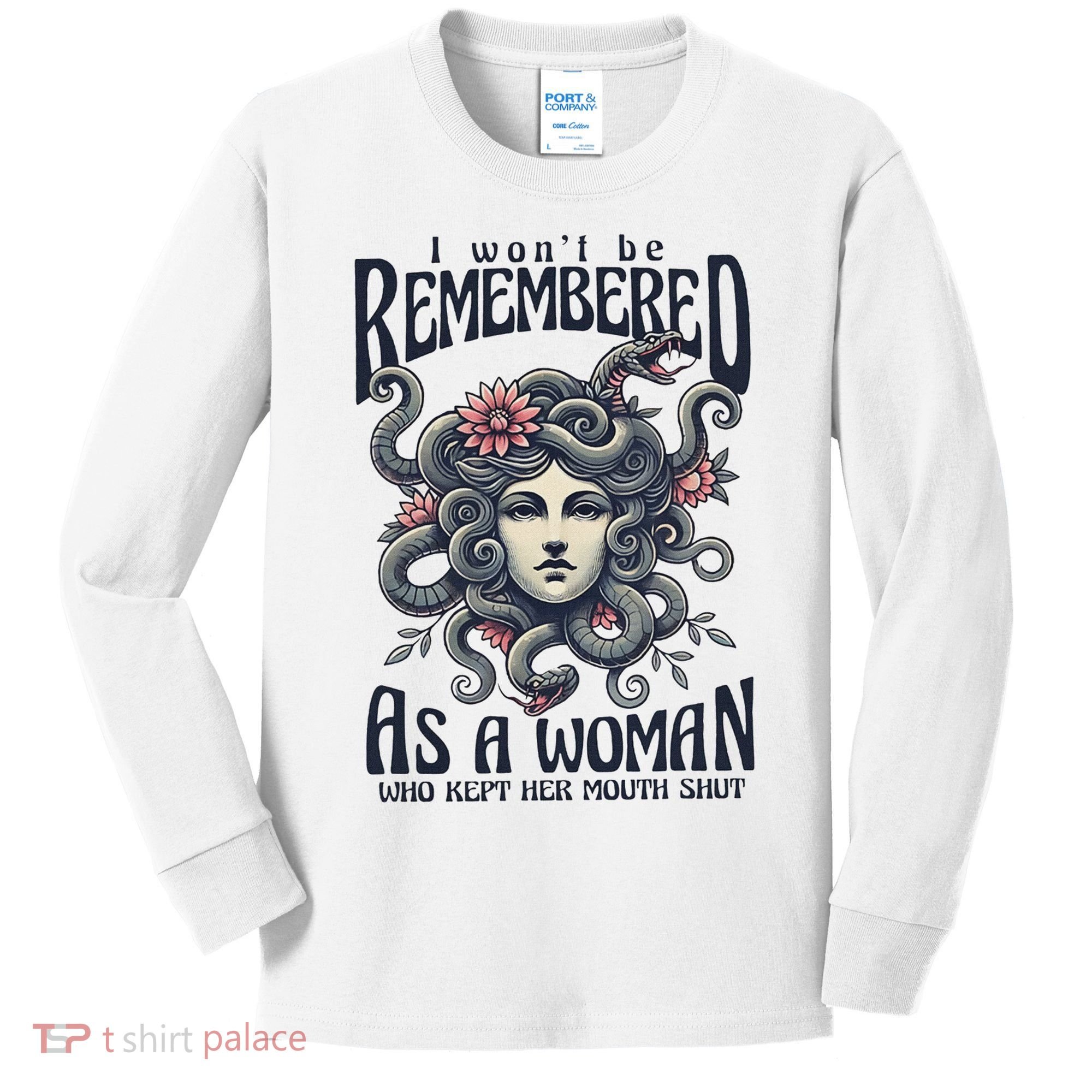 I WonT Be Remembered As A Woman Who Kept Her Mouth Shut Kids Long Sleeve Shirt