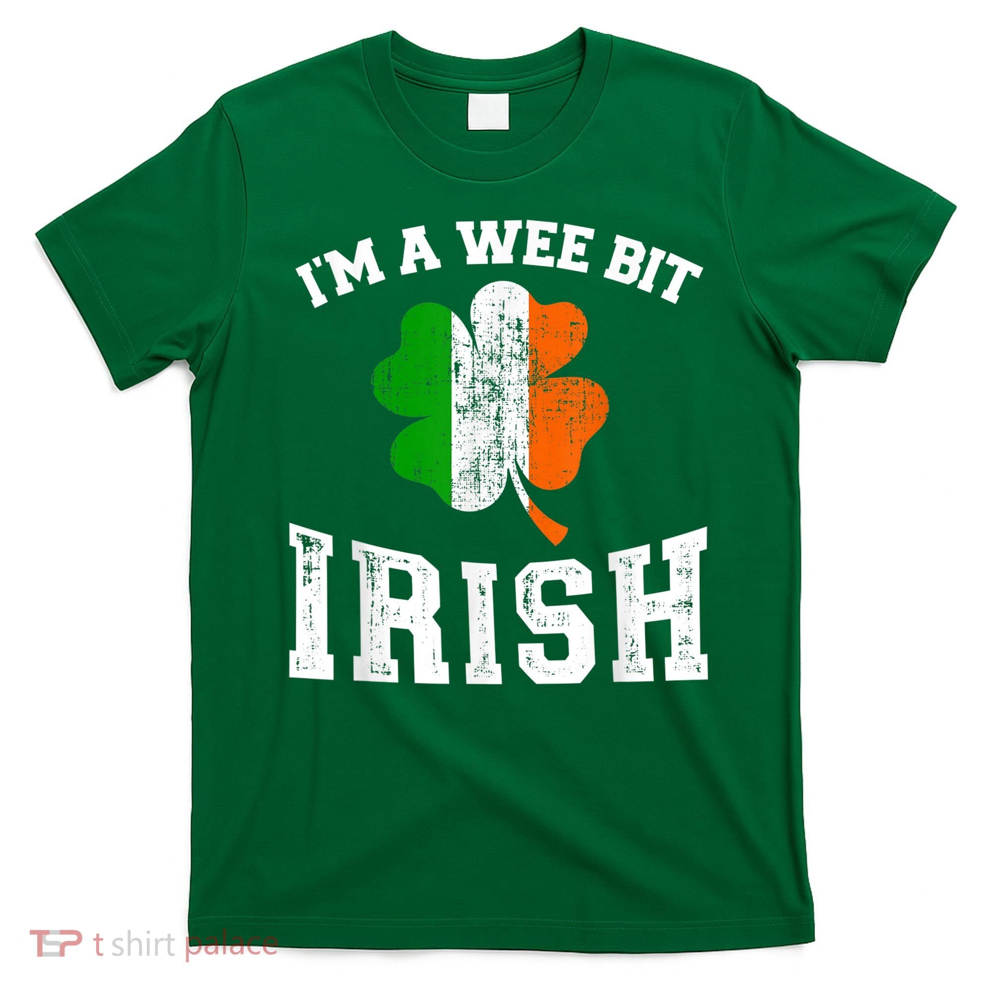 I'm wee bit irish with ireland shamrock for St Patricks day T-Shirt