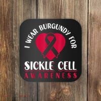 I Wear Burgundy For Sickle Cell Awareness Coaster thumb 0