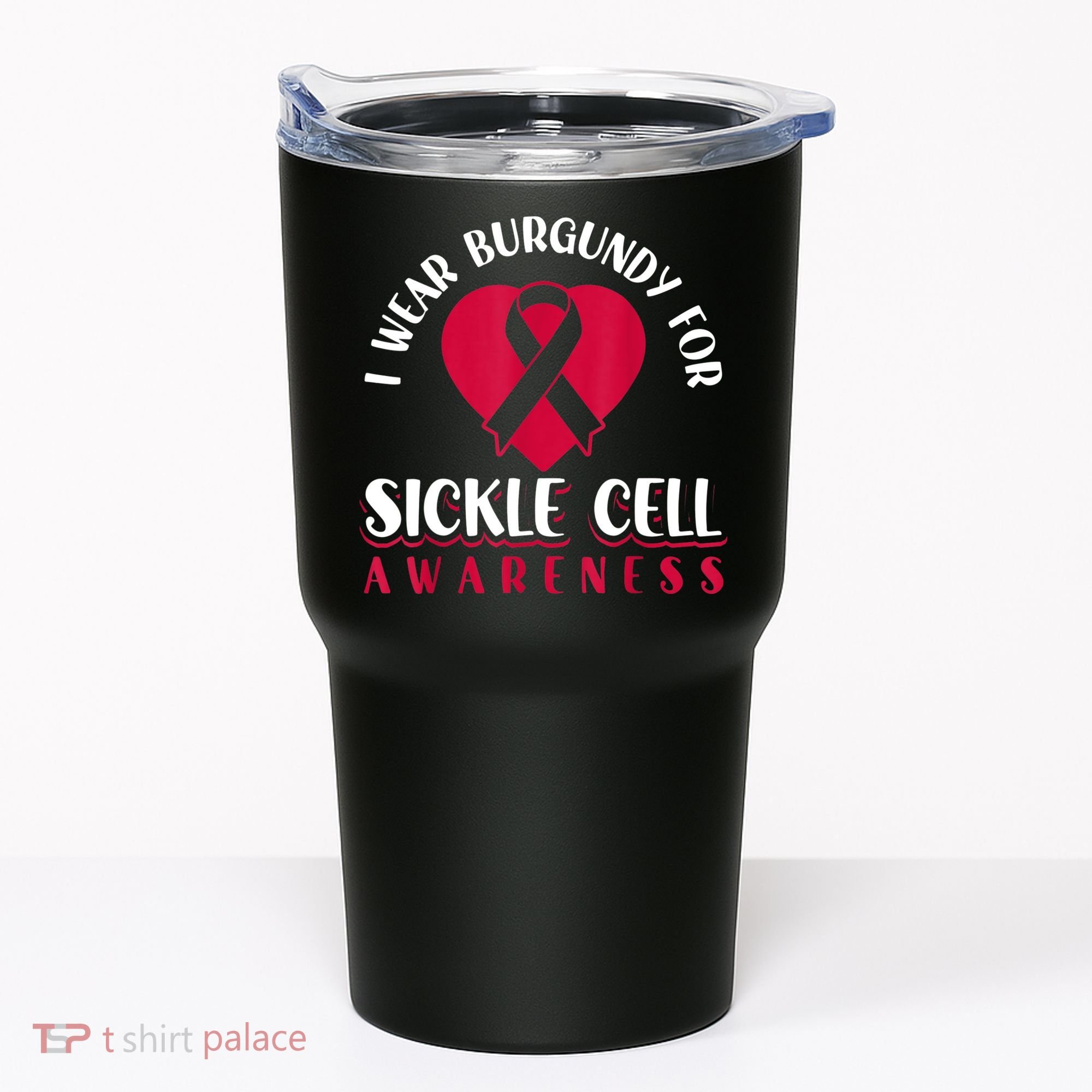 I Wear Burgundy For Sickle Cell Awareness Tumbler